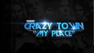 Crazy town My place 2011 (full song)