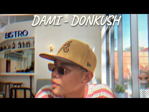 DAMI - DONKU$H