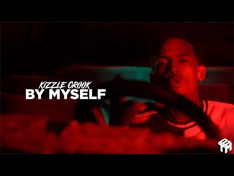 Kizzle Crook - By Myself