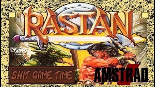 SHIT GAME TIME: RASTAN (AMSTRAD CPC - Contains Swearing!)