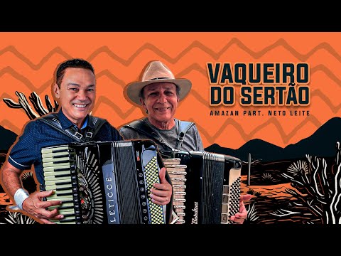 Vaqueiro do Sertão - Amazan e Neto Leite
