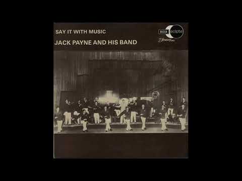 Jack Payne And His Band – Say It With Music (LP Album)