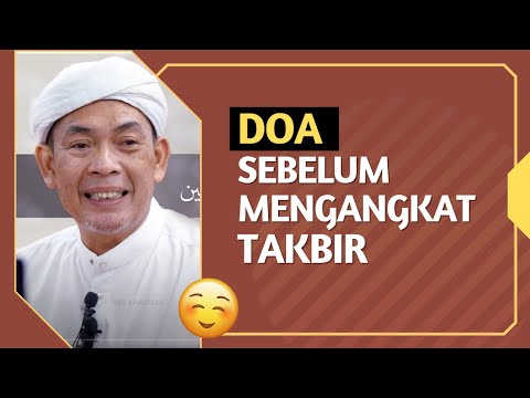 Doa Sebelum Mengangkat Takbir | Ulang 30x Untuk Mudah Hafal 