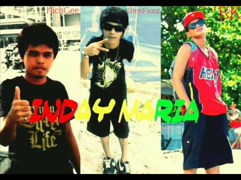 INDAYMARIA - Nickgee , KhenFiusz , Rk