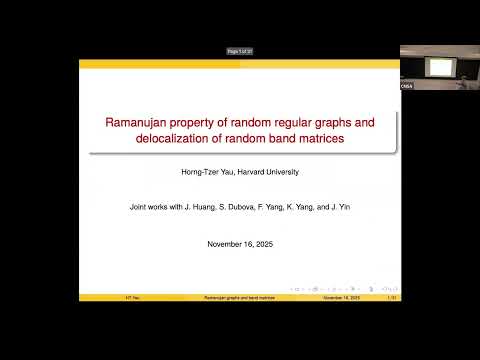 HorngTzer Yau|Ramanujan property of random regular graphs and delocalization of random band matrices