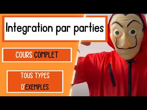 INTEGRATION PAR PARTIES: TOUT COMPRENDRE EN 4 EXEMPLES