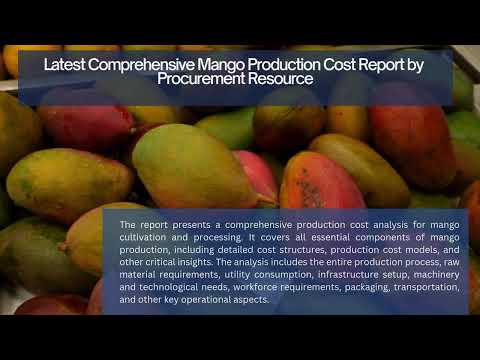 Mango Production Cost Analysis: Latest Insights, Trends, and Key Cost Components