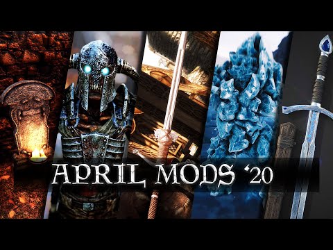 Top 5 Mods Of The Month April 2020 - Skyrim Special Edition
