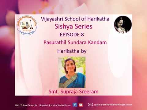 Vijayashri Sishya Series - Episode 8 - Pasurathil Sundara Kandam - Harikatha by Smt. Supraja Sreeram