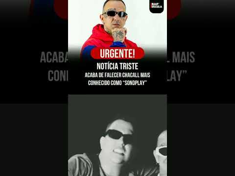 RAP BRASÍLIA EM LUTO 🖤😭 MORRE CHACALL " SONDPLAY " #shorts #rap #brasilia