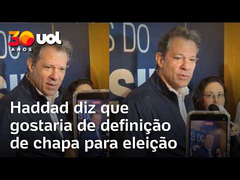 Haddad fala sobre chapa travada para governo de SP: ‘Gostaria que chamassem para uma reunião’