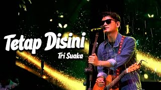 Download lagu Tetap Disini - Trisuaka (Live Dare to Fest) mp3 Download lagu Tetap Disini - Trisuaka (Live Dare to Fest) mp3