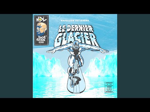 Le Dernier Glacier (feat. Solo & Dj Scribe)