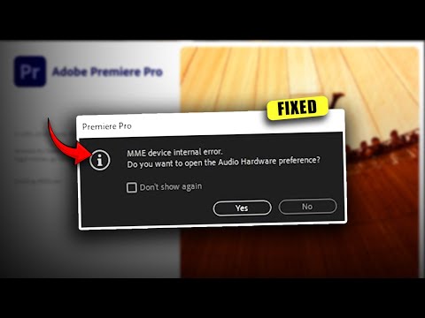 How to Fix MME Device Internal Error Premiere Pro (2026)