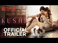 Kushi Official Trailer | Vijay Deverakonda, Samantha | Netflix India