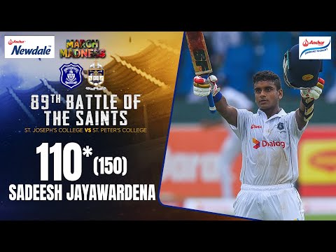 Sadeesh Jayawardena - 110* (150) vs St. Peter's College | 89th Battle of the Saints