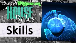 Skills | House Rules