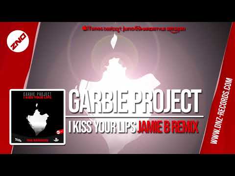 DNZF609 // GARBIE PROJECT - I KISS YOUR LIPS JAMIE B REMIX (Official Video DNZ Records)