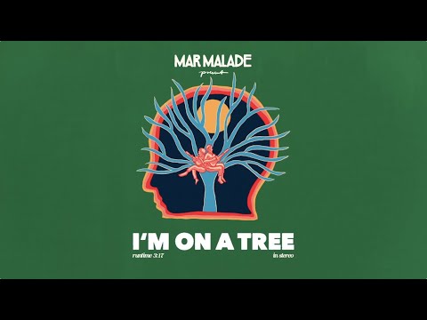Mar Malade - »I'm On A Tree« (Lyricvideo)