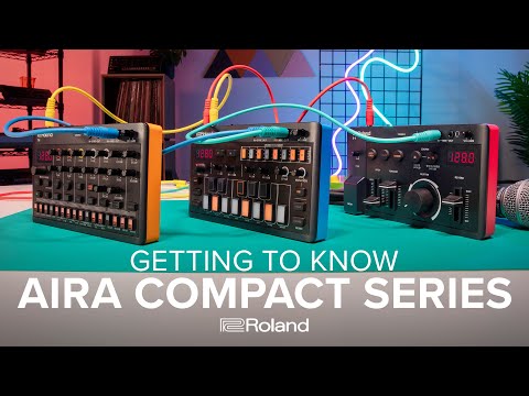 Getting to Know Roland AIRA Compact Series