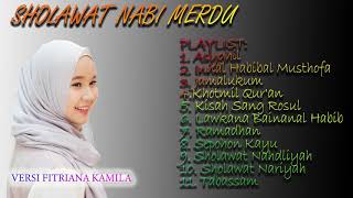 Download lagu KUMPULAN TOP SHOLAWAT NABI MERDUI VERSI FITRIANA KAMILA mp3