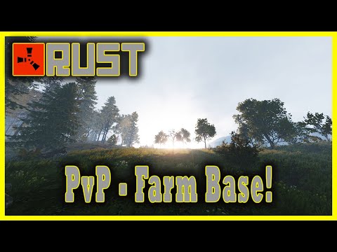 Rust PvP "Farm Base!"