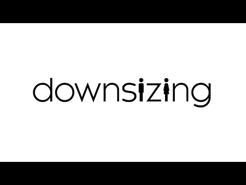 Downsizing (Teaser)