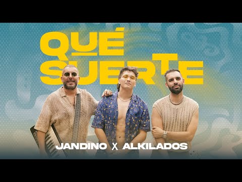 Jandino FT Alkilados - Qué Suerte (Video Oficial)