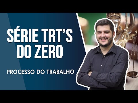 Começando do Zero para TRT 2022 - Aula de Processo do Trabalho - AlfaCon