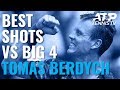 Tomas Berdych Best-Ever Shots vs Big Four!