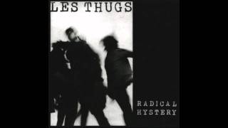 Les Thugs - Where Is The Party