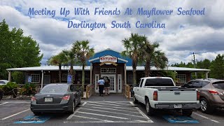 Meeting Up With Friends For Lunch In Darlington, SC - Mayflower Seafood