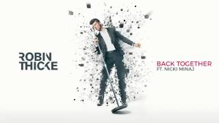 Robin Thicke ft Nick minaj ( Back together )