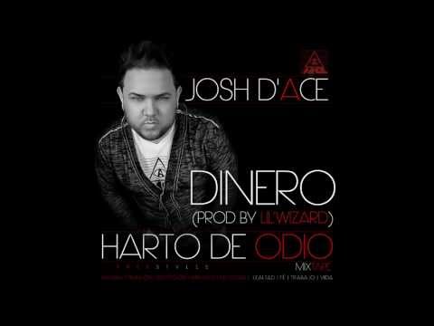 Josh D'Ace - Dinero (Prod by Lil Wizard) [#HartoDeOdio]
