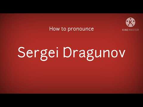 How to pronounce Sergei Dragunov
