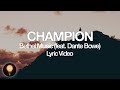 Champion - Bethel Music feat. Dante Bowe (Lyrics)