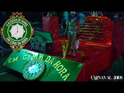 Em Cima da Hora| Desfile Oficial 2008