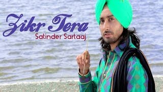 Satinder Sartaaj - Zikr Tera  Rangrez