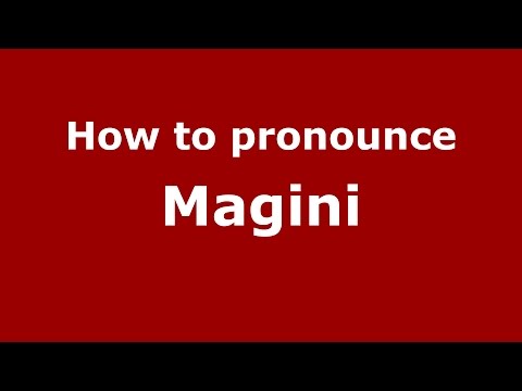 How to pronounce Magini (Spanish/Argentina) - PronounceNames.com