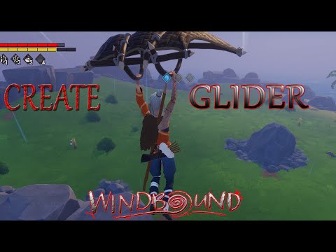 Windbound: How Craft Glider