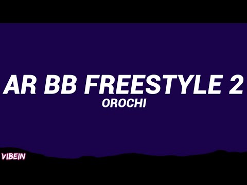 Orochi - Ar BB Freestyle 2 (Letra/Legendado)