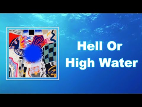 Hell Or High Water