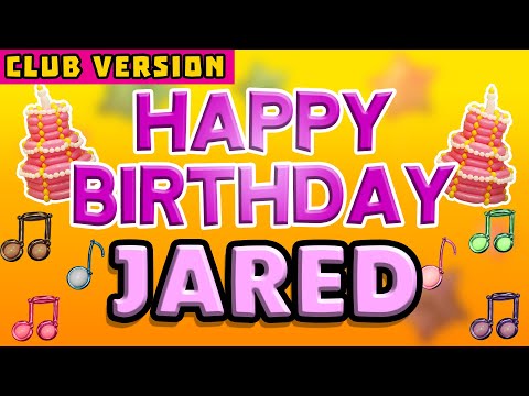 Happy Birthday JARED | POP Version 2 | The Perfect Birthday Song for JARED