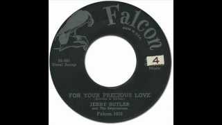 JERRY BUTLER & THE IMPRESSIONS   For Your Precious Love Falcon 1013 1958