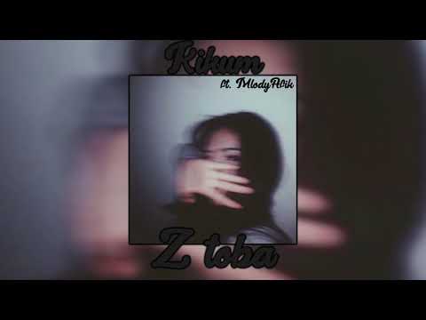 Kikum - z tobą (ft. MlodyAfik)