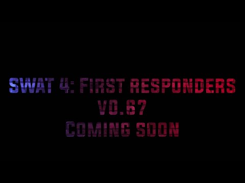 SWAT 4: First Responders v0.67 Trailer