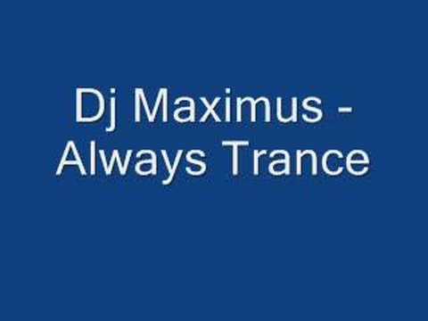Dj Maximus - Always Trance