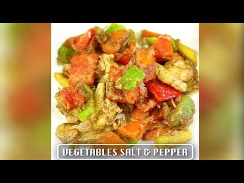 How To Make Vegetables Salt & Pepper | Homemade Vegetables Salt & Pepper Recipe | Easy Veg Recipe
