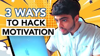 3 LIFE HACKS That Will Motivate You To Do ANYTHING