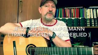 Jetzt steigt Hampelmann ( Trad. Kinderlied aus Holstein ), hier gespielt von Jürgen Fastje  !